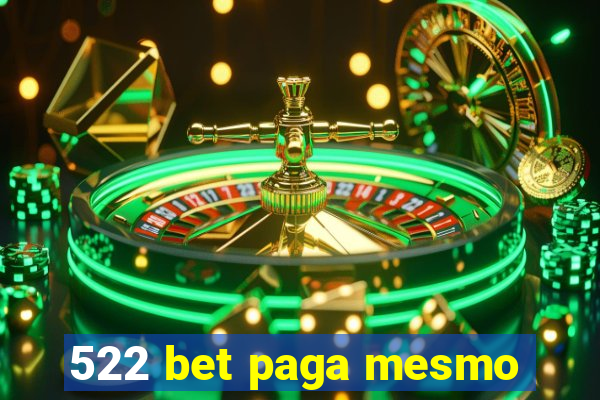 522 bet paga mesmo